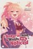 SAKURAI-SAN WANTS TO BE NOTICED VOL 04 TP [9781685795245]